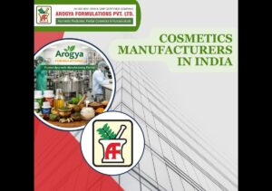 Cosmetics manufacturers in India showcasing Arogya Formulations GMP certified ayurvedic and herbal cosmetic manufacturing facility