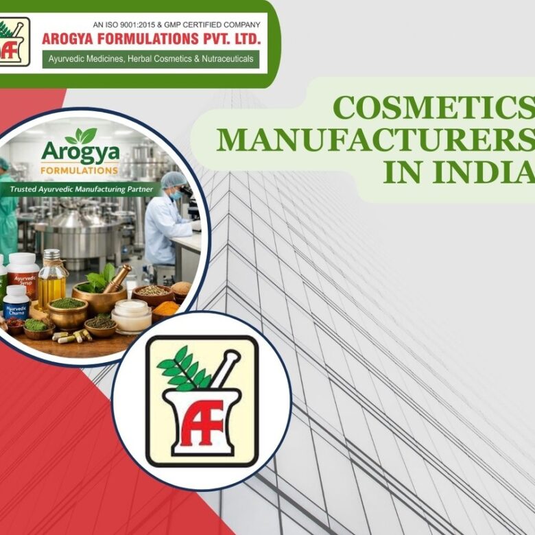Cosmetics manufacturers in India showcasing Arogya Formulations GMP certified ayurvedic and herbal cosmetic manufacturing facility