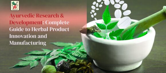 Ayurvedic Research & Development process for herbal product formulation