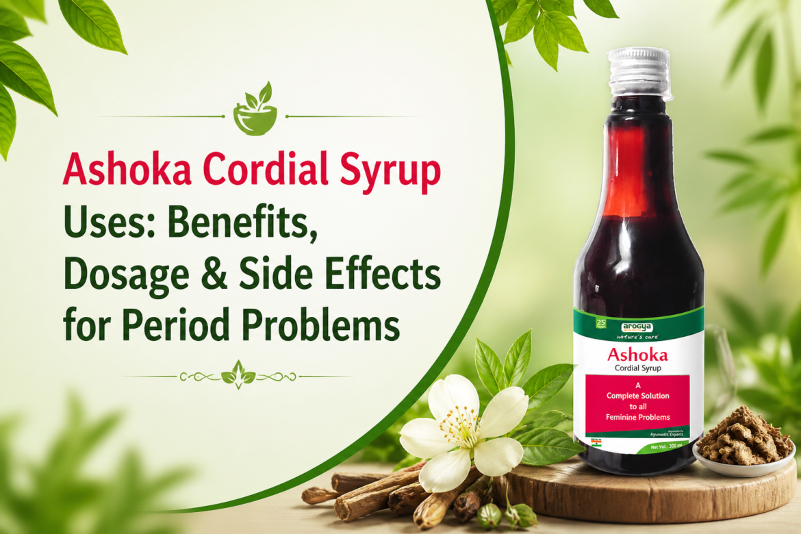 Ashoka Cordial Syrup uses for periods