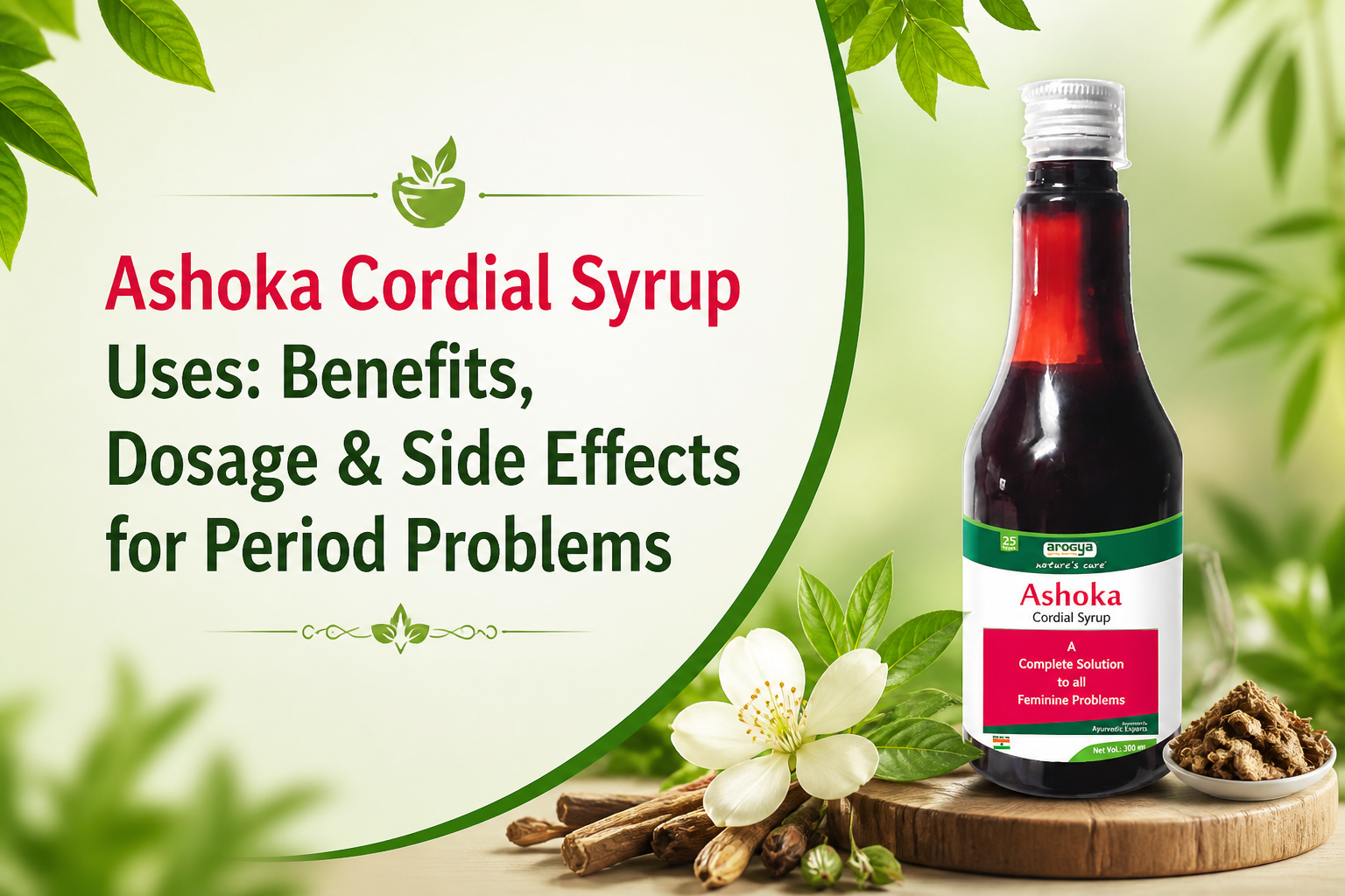 Ashoka Cordial Syrup uses for periods
