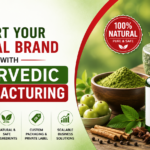 Ayurvedic Contract Manufacturing in India for Herbal Brands