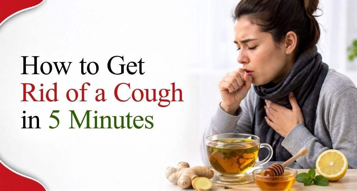 how to get rid of a cough in 5 minutes